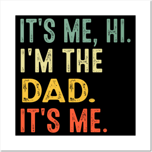 It's Me Hi I'm The Cool Dad It's Me Fathers Day Daddy Men Posters and Art